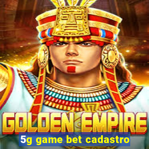 5g game bet cadastro